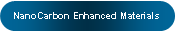 Rounded Rectangle: NanoCarbon Enhanced Materials 